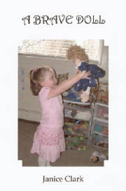 A white cover with a photo in the middle of a girl in pink holding up a doll in blue. Behind her is various toys in storage drawers and a window. In a curly font reads "A Brave Doll"