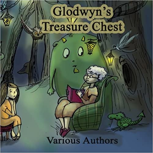 An elderly woman sits in a green plaid chair reading a red book to a girl in a orange dress. Behind them is a small baby dragon and a green monster and an owl and old trees in the dark. The font says Glodwyn's Treasure Chest which is written by Various Authors.